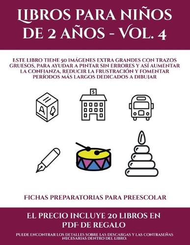 Fichas preparatorias para preescolar (Libros para niños de 2 años - Vol. 4)