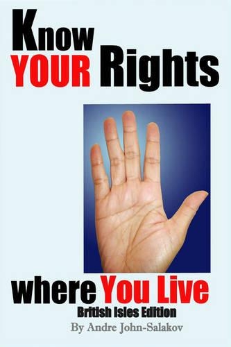 Know Your Rights Where You Live: British Isles(Know Your Rights Where You Live International Series)