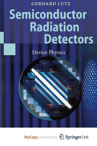 Semiconductor Radiation Detectors
