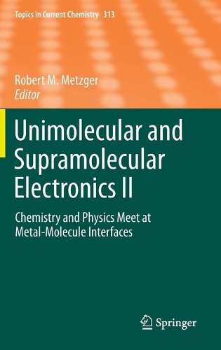 Unimolecular and Supramolecular Electronics II