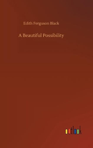 A Beautiful Possibility