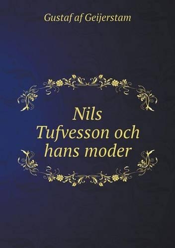 Nils Tufvesson och hans moder: (Swedish)