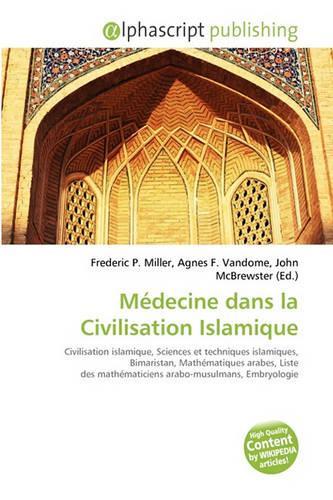 Medicine Dans La Civilisation Islamique: (French)