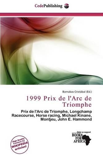 1999 Prix de L'Arc de Triomphe: (English)