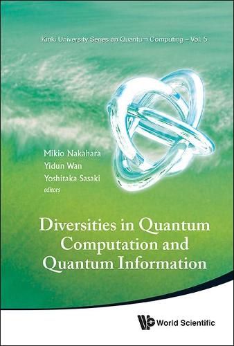 Diversities In Quantum Computation And Quantum Information: (5 Kinki University Series On Quantum Computing)