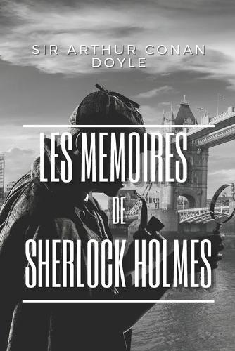 Les Mémoires de Sherlock Holmes