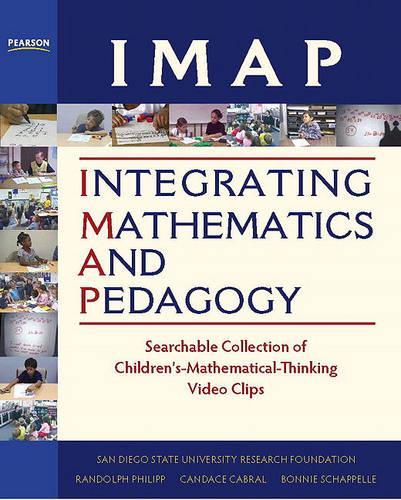 IMAP Integrating Mathematics and Pedagogy: Searchable Collection of Children's Mathematical Thinking Video Clips and Facilitator's Guide
