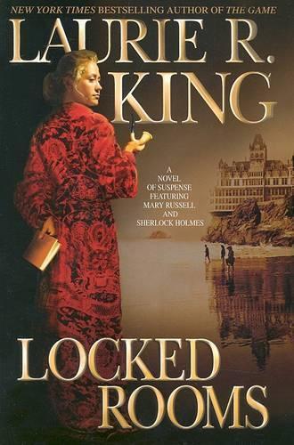 Locked Rooms: (Mary Russell Novels (Hardcover))