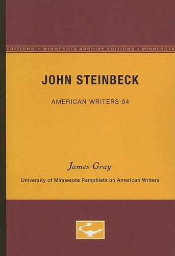 John Steinbeck - American Writers 94: University of Minnesota Pamphlets on American Writers(University of Minnesota Pamphlets on American Writers (Paperback))