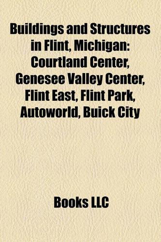 Buildings and Structures in Flint, Michigan