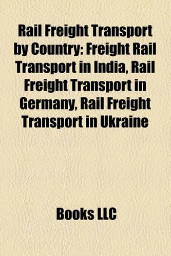Rail Freight Transport by Country