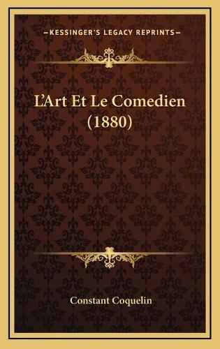 L'Art Et Le Comedien (1880)