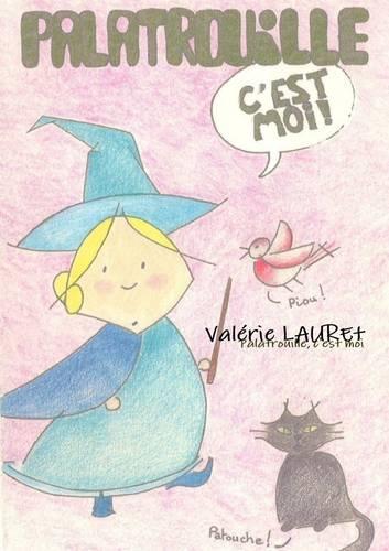 Palatrouille, C'est Moi