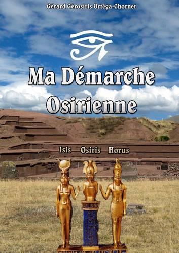 Ma Demarche Osirienne