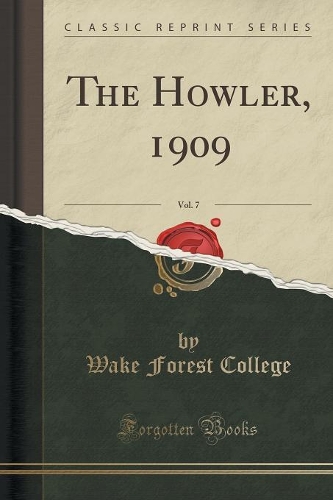 The Howler, 1909, Vol. 7 (Classic Reprint): (English)