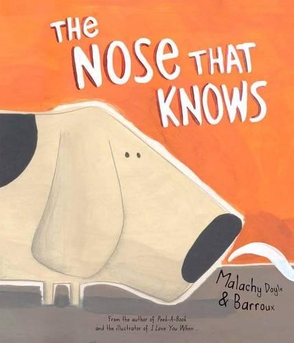 The Nose That Knows: (Mwb Picture Books)