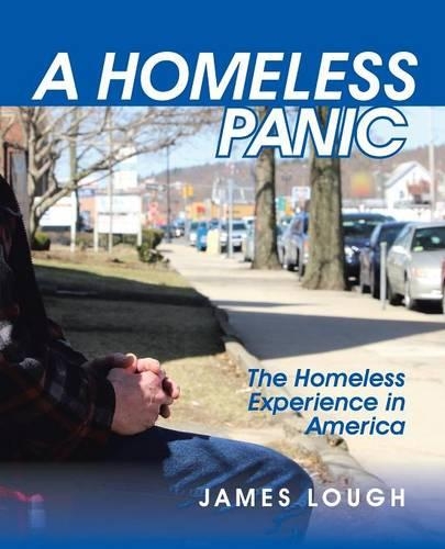 Homeless Panic: The Homeless Experience in America(English)