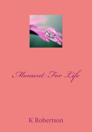 Moment For Life