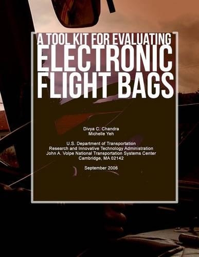 A Tool Kit for Evaluating Electronic Flight Bags: (English)