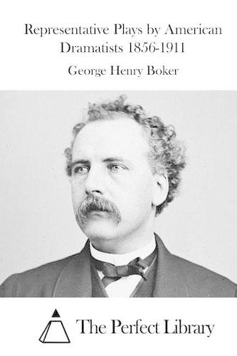 Representative Plays by American Dramatists 1856-1911: (English)