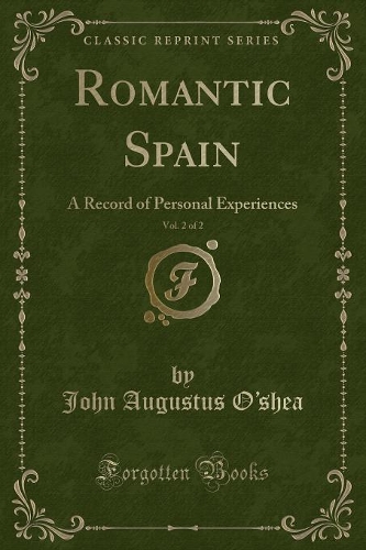 Romantic Spain, Vol. 2 of 2