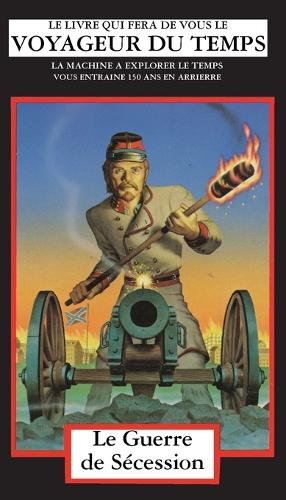La Guerre de Sécession