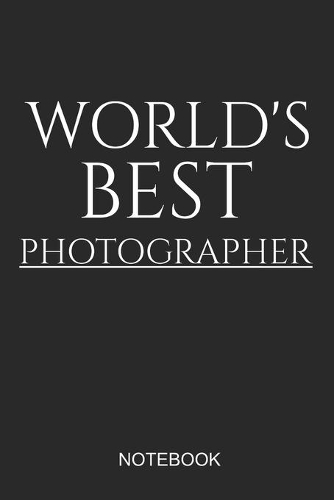 World's Best Photographer Notebook