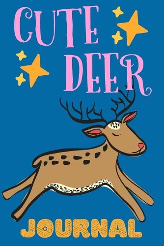 Cute Deer: Notebook, Adorable Gift For Kids Who Love Forest Animals, Perfect For School Notes Or For Everyday Use, Lined Pages