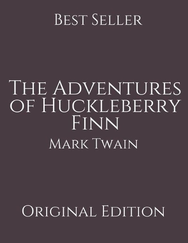 The Adventures of Huckleberry Finn: Vintage Classics ( Annotated ) By Mark Twain.
