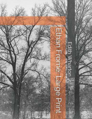 Ethan Frome: Large Print