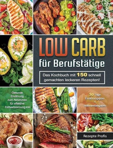 Low Carb für Berufstätige