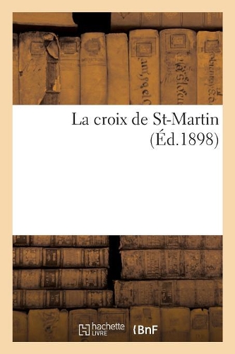 La Croix de St-Martin: (Religion)