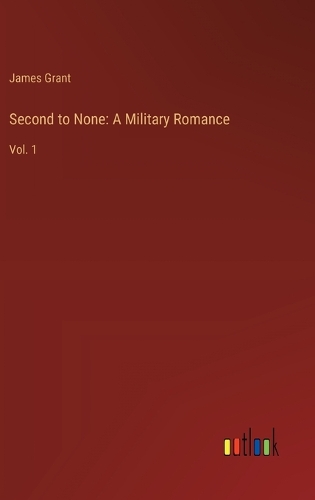 Second to None: A Military Romance: Vol. 1