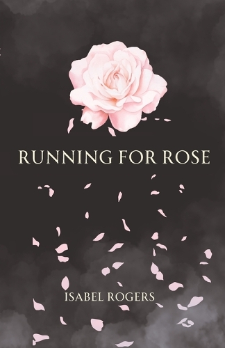 Running For Rose: The Holts(2 Kings & Queens Romance)
