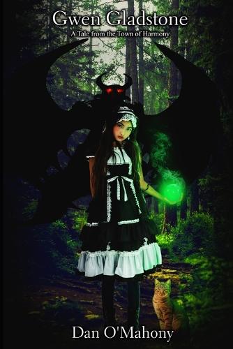 Gwen Gladstone: A Tale from the Town of Harmony(2 Growing Up Supernatural)