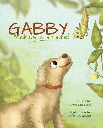 Gabby Makes a Friend: (Gabby)