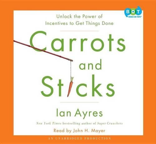 Carrots and Sticks