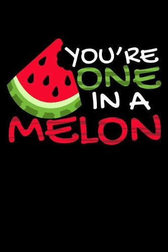 One In A Melon