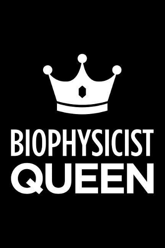 Biophysicist Queen