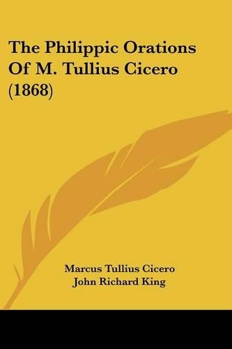 The Philippic Orations Of M. Tullius Cicero (1868)