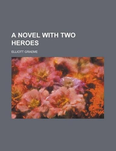 A Novel with Two Heroes