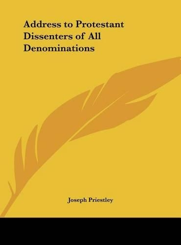 Address to Protestant Dissenters of All Denominations
