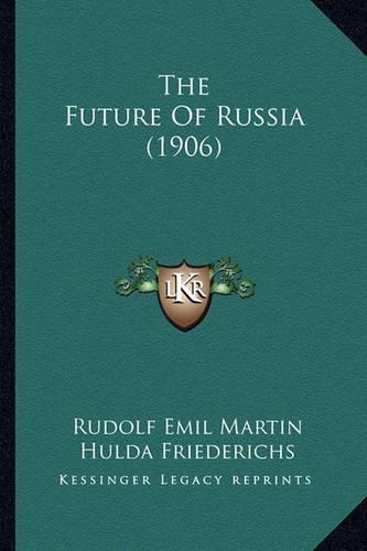 The Future Of Russia (1906): (English)