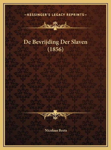 De Bevrijding Der Slaven (1856)