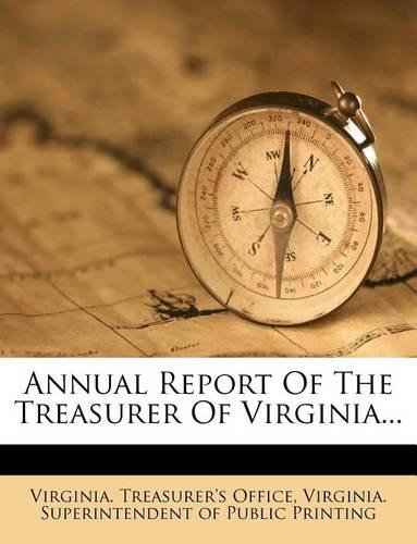 Annual Report of the Treasurer of Virginia...