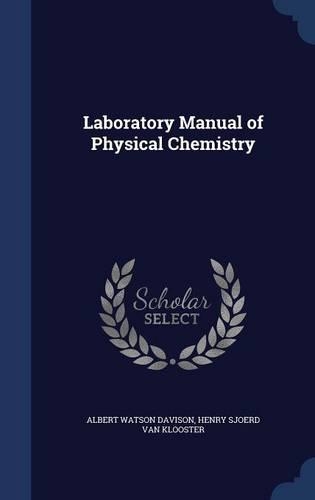 Laboratory Manual of Physical Chemistry