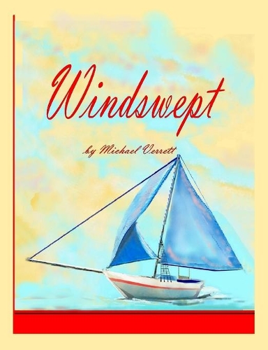 Windswept (Part II Wherever the Wind May Blow): (English)