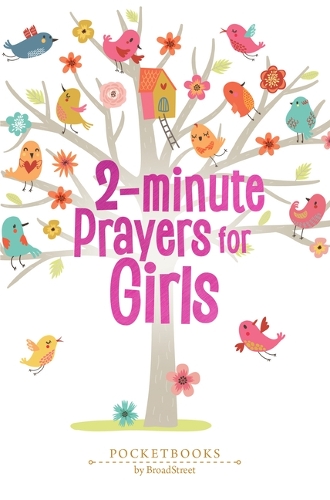 2-Minute Prayers for Girls: Pocketbooks by Broadstreet
