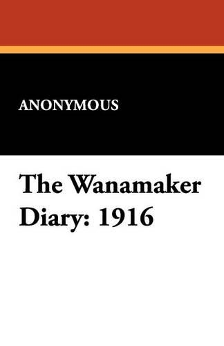 The Wanamaker Diary: 1916(English)