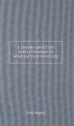 A Theory about Sin in Relation to Some Facts of Daily Life